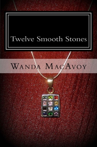 Twelve Smooth Stones inf book form!